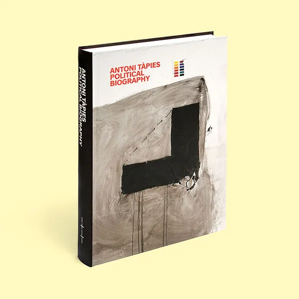Publicación "Antoni Tàpies. Political Biography". Fundació Antoni Tàpies.